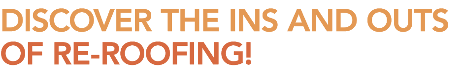 Discover the Ins and Outs of Re Roofing! 