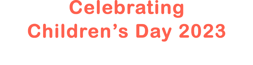 Celebrating Childrens Day 2023
