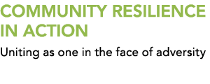 community resilience in action Uniting as one in the face of adversity