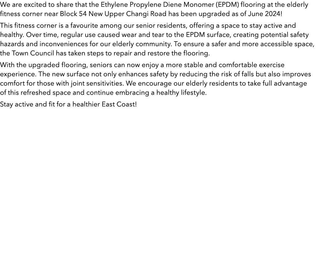 We are excited to share that the Ethylene Propylene Diene Monomer (EPDM) flooring at the elderly fitness corner near ...