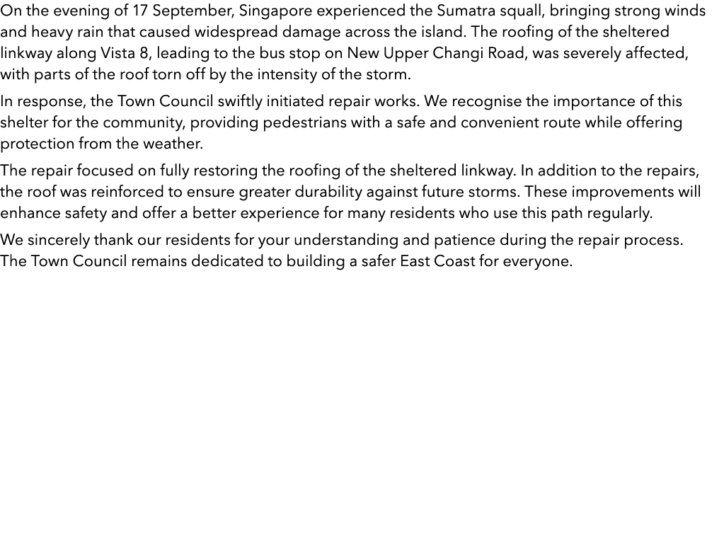 On the evening of 17 September, Singapore experienced the Sumatra squall, bringing strong winds and heavy rain that c...
