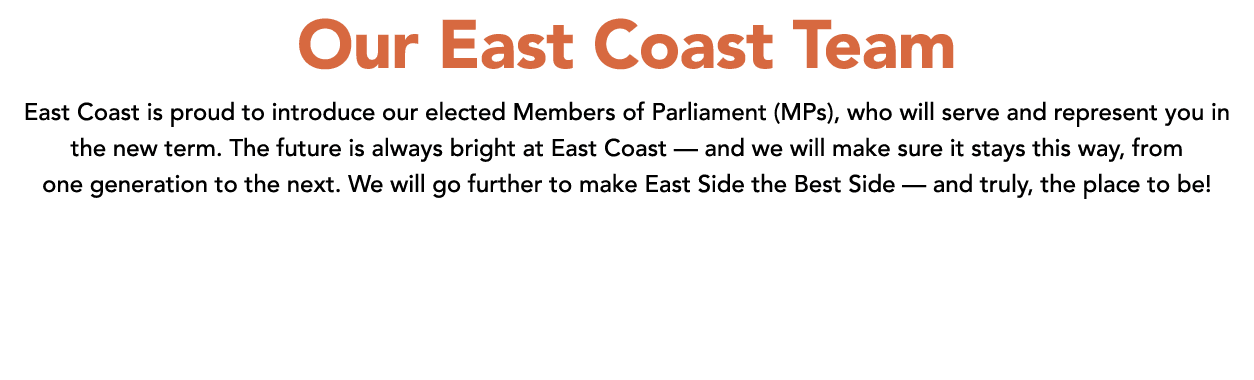 Our East Coast Team East Coast is proud to introduce our elected Members of Parliament (MPs), who will serve and repr...