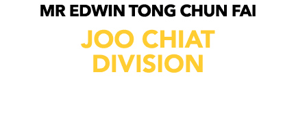 MR Edwin tong CHUN FAI Joo CHIAT DIVISION