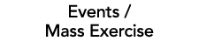 Events / Mass Exercise
