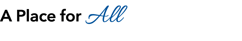 A Place for All